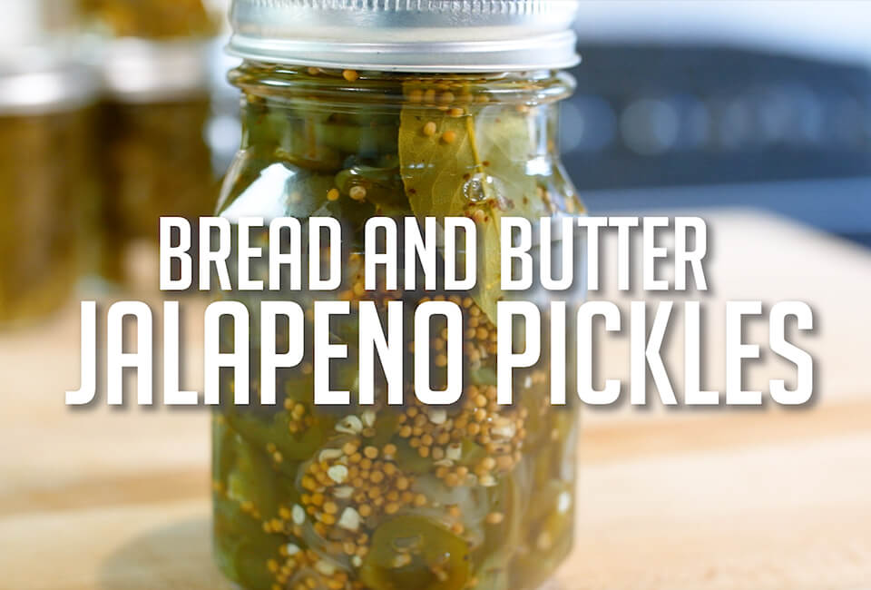 Bread & Butter Jalapeno Pickles